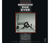 Moscow Forever / Numerous artists